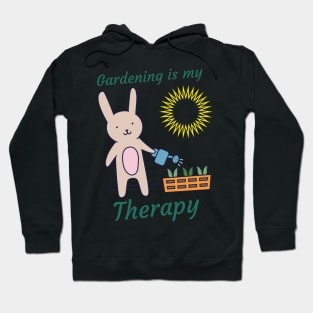 Gardening Is My Therapy - Rabbit Watering Plants Hoodie